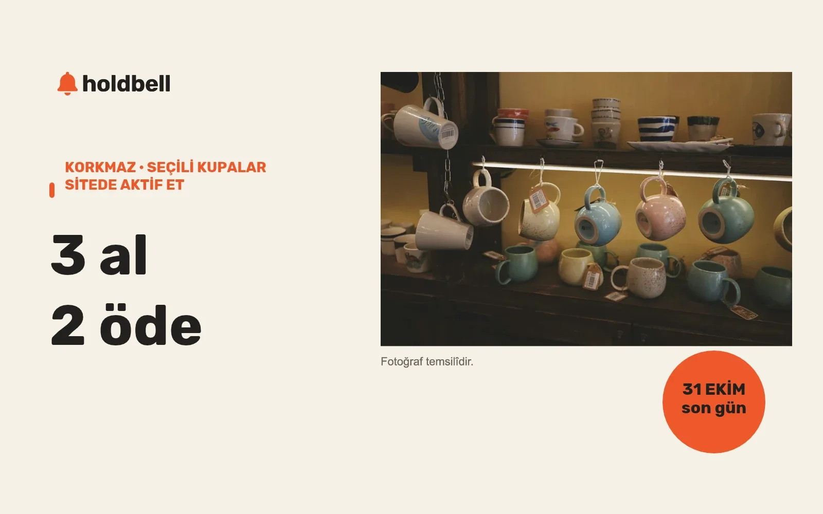 Korkmaz'da seçili kupalarda 3 al 2 öde — Fotoğraf temsilîdir.