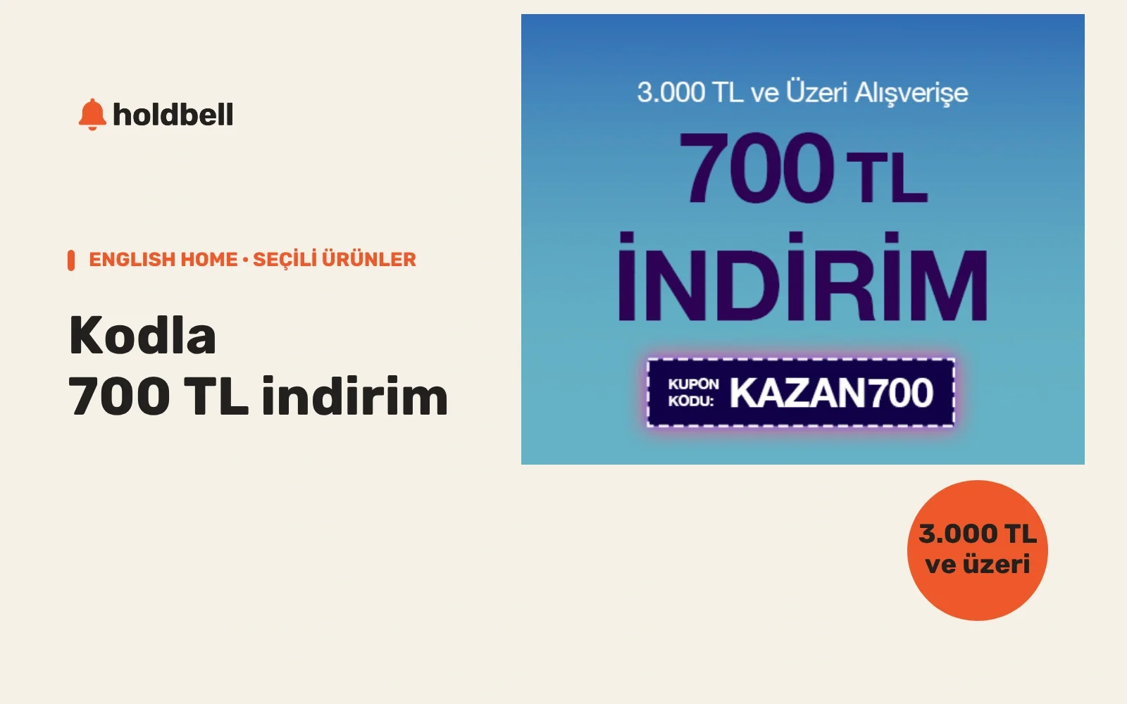 English Home’un seçili ürünlerde 3.000 TL ve üzeri alışverişe KAZAN700 koduyla 700 TL indirim kampanyasının kendi resmî bannerı.